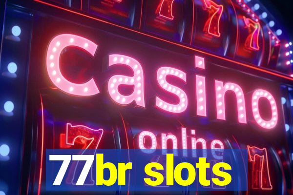 77br slots